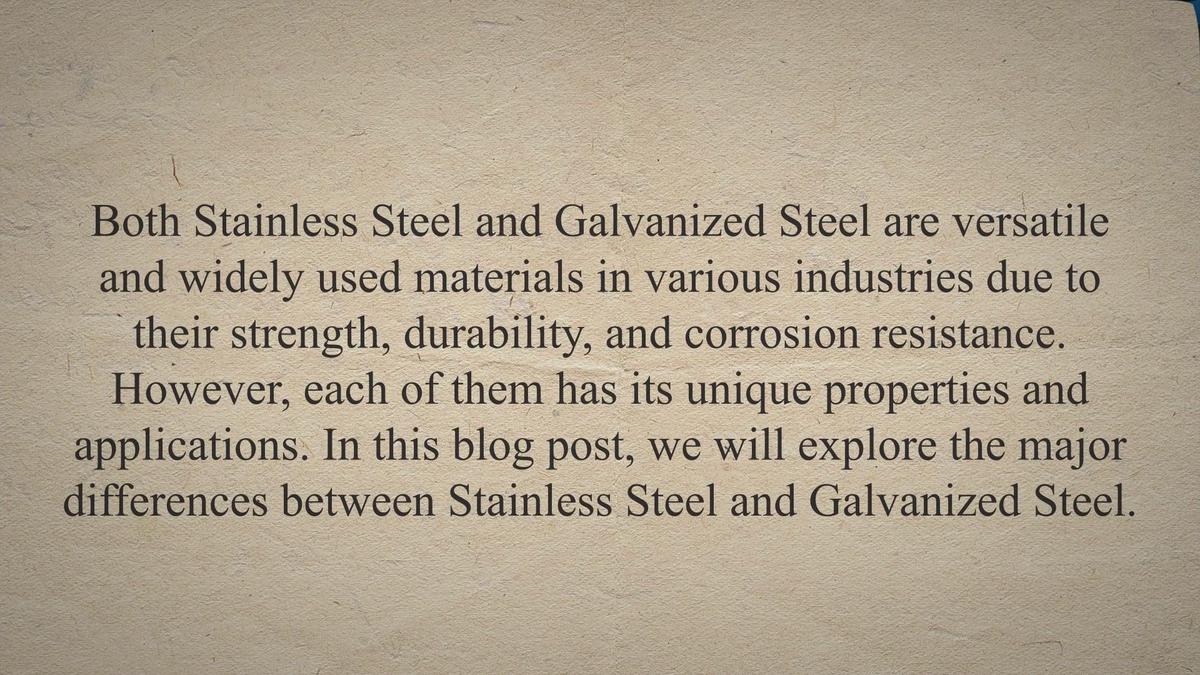 Differences Between Stainless Steel and Galvanized Steel Stainless