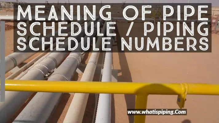 Meaning of Pipe Schedule Piping Schedule Numbers