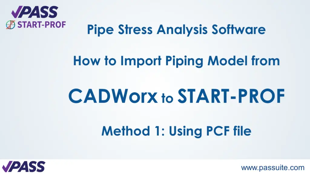 Importing Piping Model from CADWorx to START-PROF