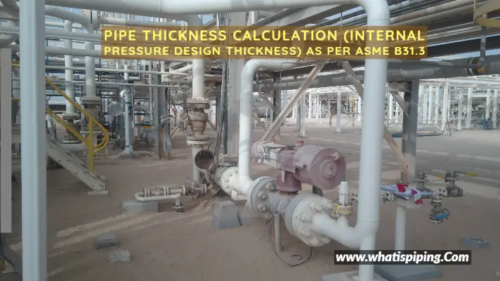 Pipe Thickness Calculation (Internal Pressure Design Thickness) as per ASME B31.3