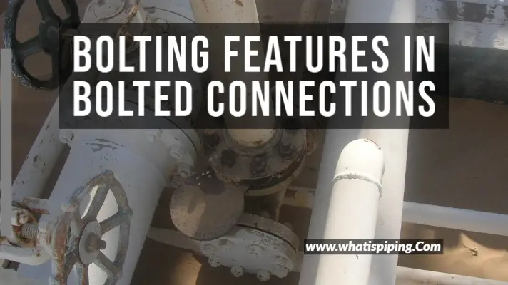Bolting features in bolted connections