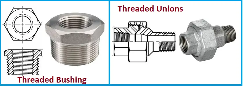 Threaded Bushing and Threaded Unions