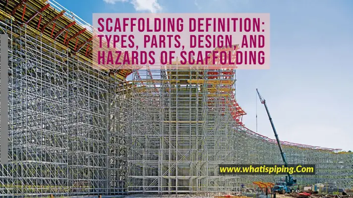 Scaffolding Definition Types Parts Design Materials And Hazards Of Scaffolding Pdf What Is Piping
