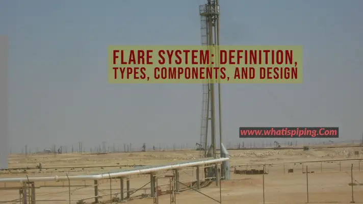 Flare System Definition, Types, Components, and Design