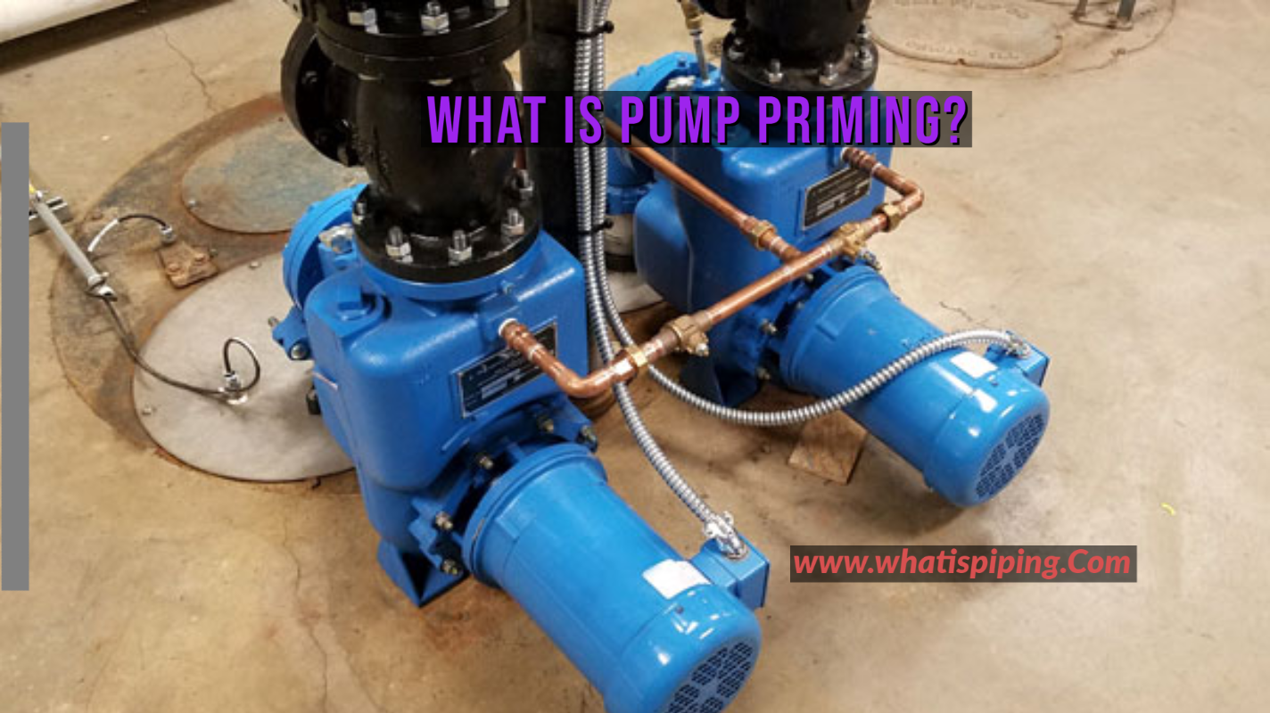 What is Pump Priming and Why it is Required? (With PDF)