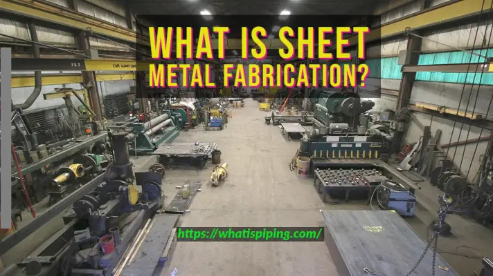What is Sheet Metal Fabrication