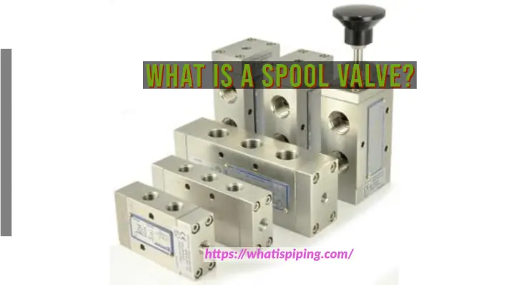 What is a Spool Valve