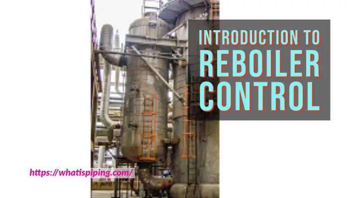 Introduction to Reboiler Control