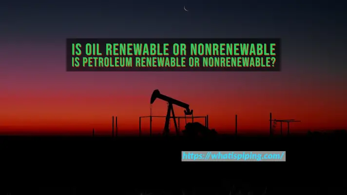 is oil renewable or nonrenewable