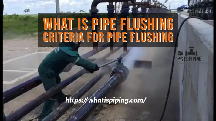 What is Pipe Flushing