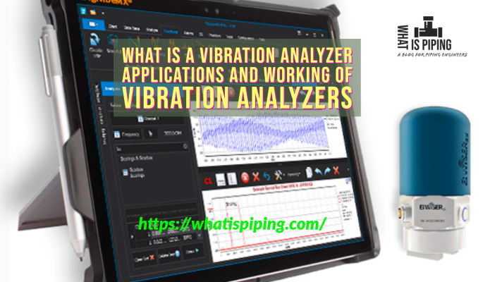 What is A Vibration Analyzer? Applications and Working of Vibration Analyzers (PDF)