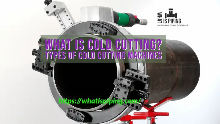 What is Cold Cutting