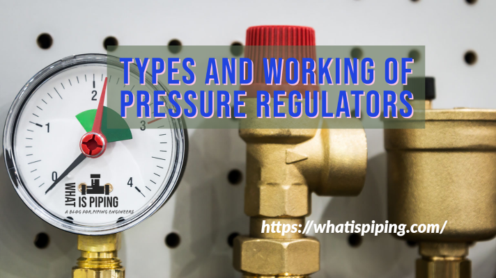 Types and Working of Pressure Regulators