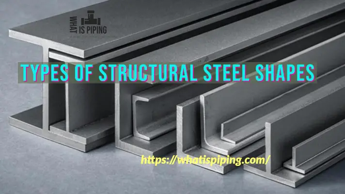 Types of Structural Steel Shapes