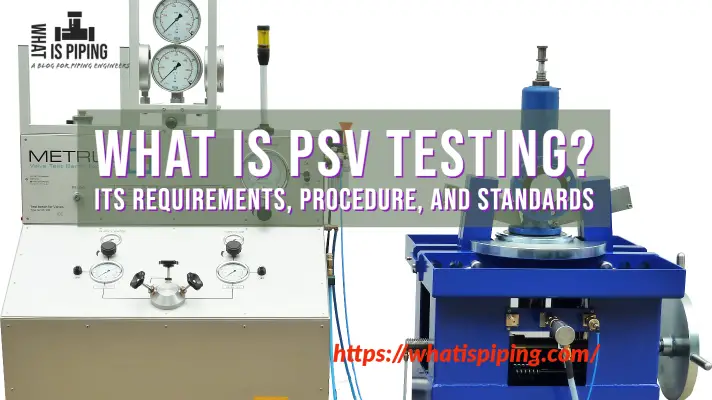 What is PSV Testing