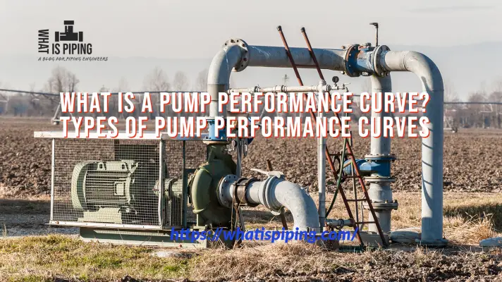 What is a Pump Performance Curve? | Types of Pump Performance Curves (PDF)
