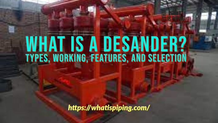 What is a Desander? Types, Working, Features, and Selection of Desanders (PDF)