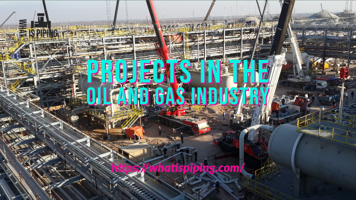 Projects in the Oil and Gas Industry