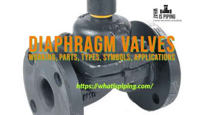 Types, Applications, and Selection of Diaphragm Valves