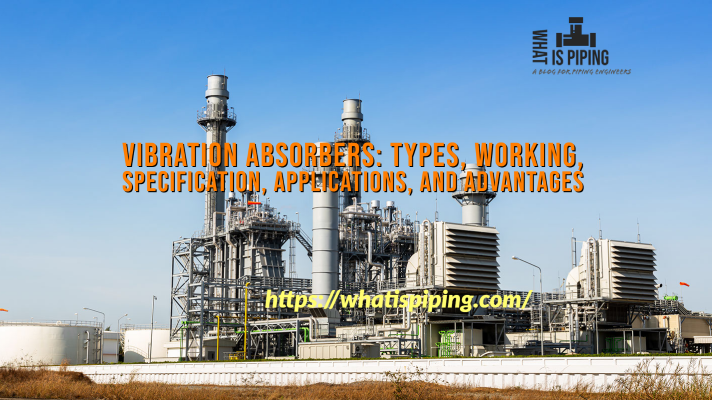 Vibration Absorbers: Types, Working, Specification, Applications, and Advantages (PDF)