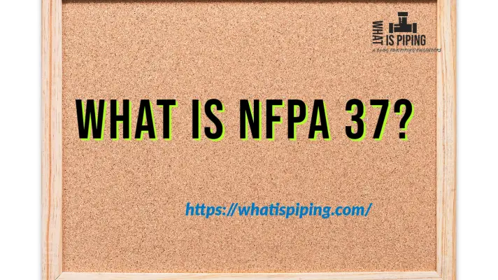 What is NFPA 37