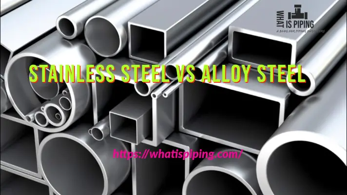 Stainless Steel vs Alloy Steel
