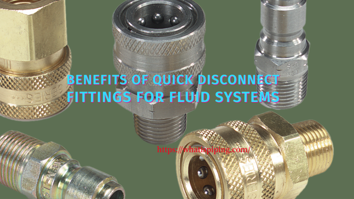 Benefits of Quick Disconnect Fittings for Fluid Systems
