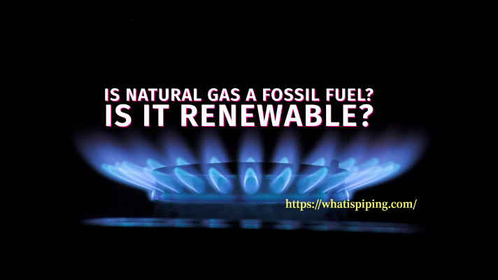Is Natural Gas A Fossil Fuel