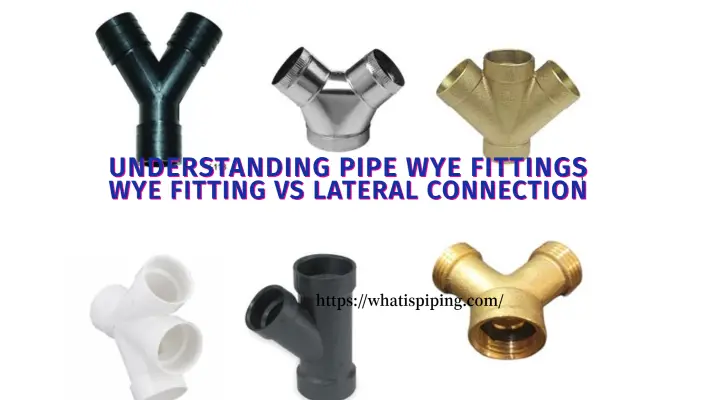 Understanding Pipe Wye Fittings