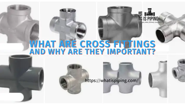 What are Cross Fittings