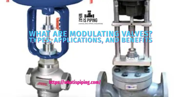 What are Modulating Valves