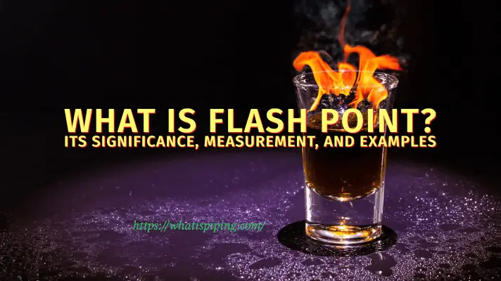 what-is-flash-point-its-significance-measurement-and-examples-pdf