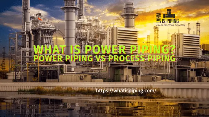 What is Power Piping