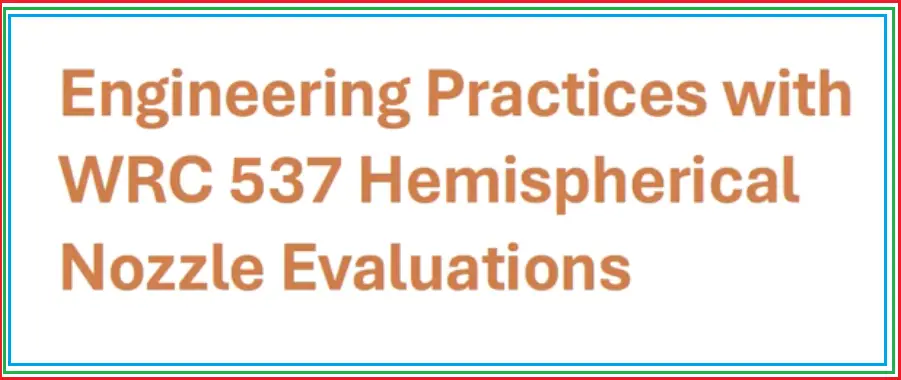WRC 537 Hemispherical Nozzle Evaluation