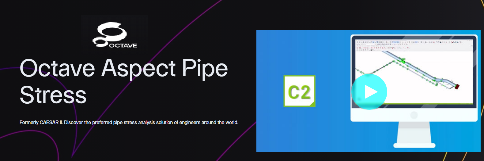 What is Octave Aspect Pipe Stress? The Evolution of CAESAR II